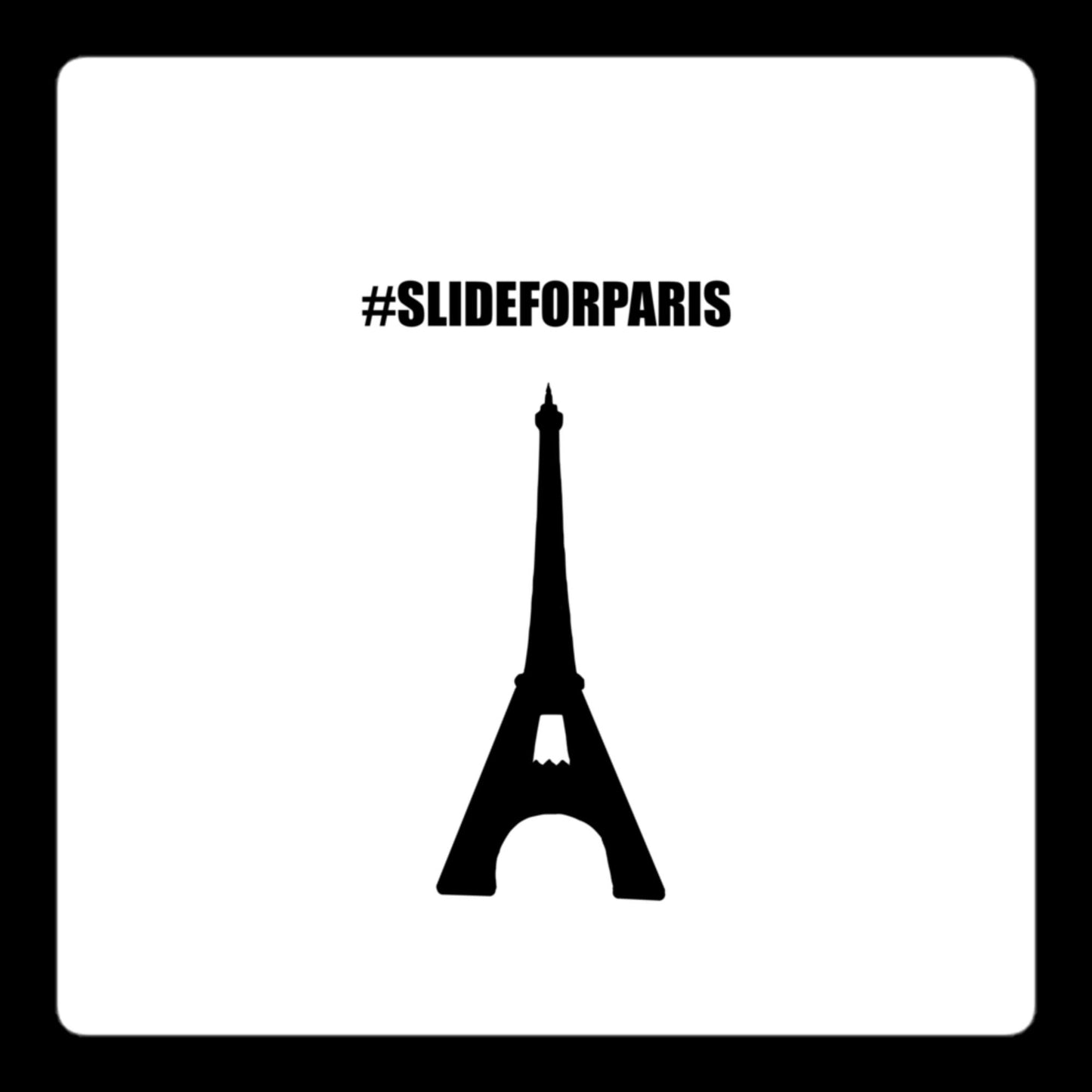 #SLIDEFORPARIS STICKER